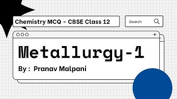 Metallurgy MCQ Class 12