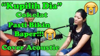 KUPILIH DIA - COKLAT COVER BY:AYU Feat Frizi