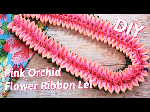 How To Make This Beautiful Pink Orchid Flower Hawaiian Ribbon Lei