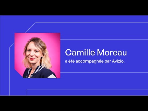 Les Talents cachés d'Avizio : Camille Moreau, CMO chez LittleBIG Connection !