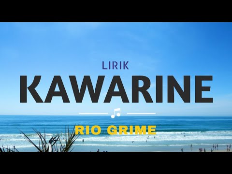 Putar Kawarine - Rio Grime