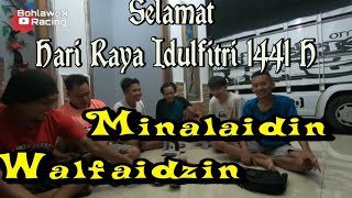 Ucapan Selamat Hari Raya Idulfitri  // Bohlawok Crew