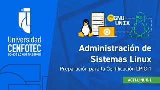Curso: Administración de sistemas Linux - Preparación para la Certificación LPIC 1
