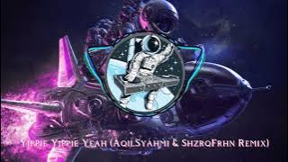 Yippie Yippie Yeah (AqilSyahmi & @shzrqfrhnmusic Remix) #SungaiKolok😂