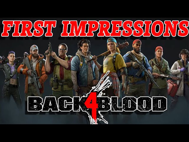 Back 4 Blood Early Access Open Beta impressions