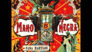 Video voorbeeld van "Mano Negra   Señor Matanza"