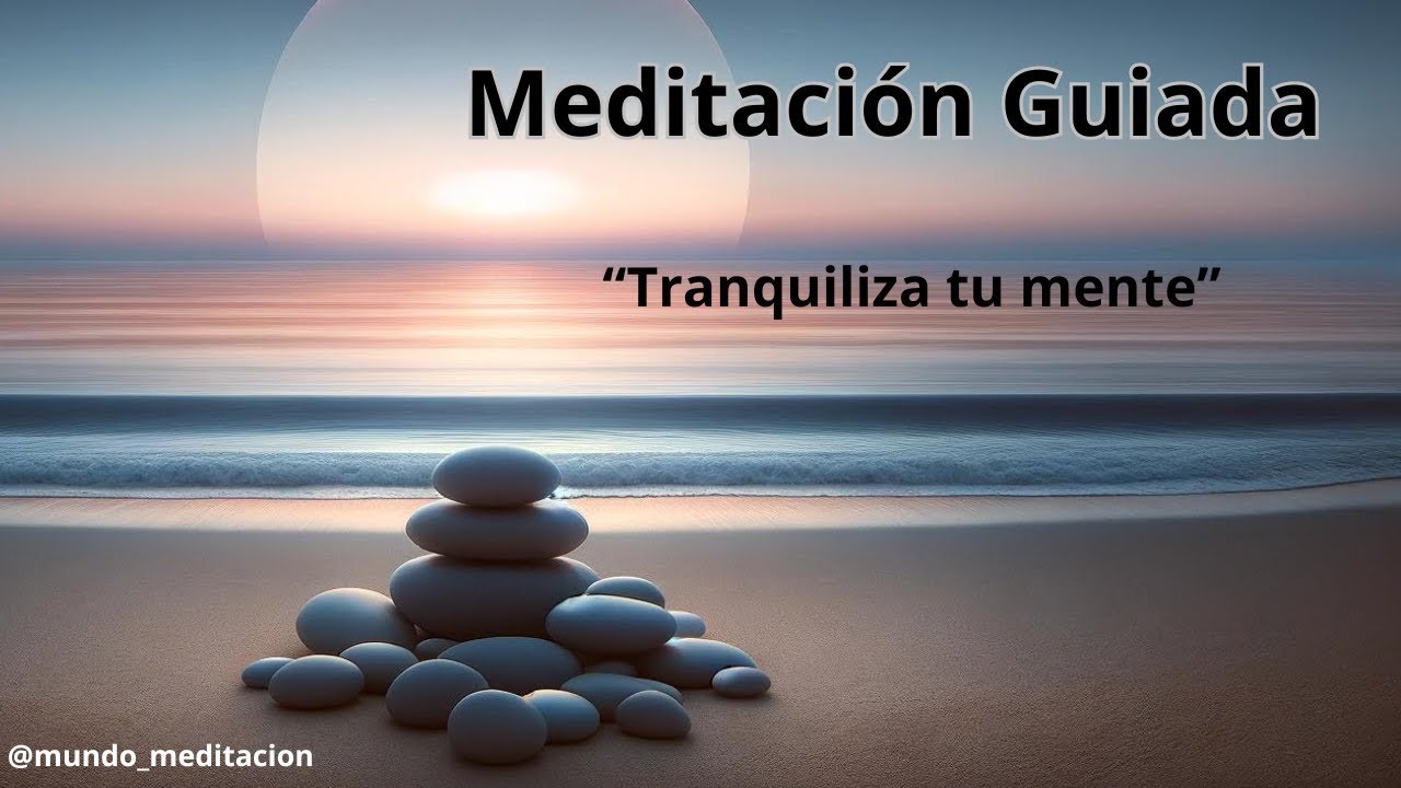 Meditación Profunda: Tranquiliza tu Mente y Elimina el Estrés - YouTube