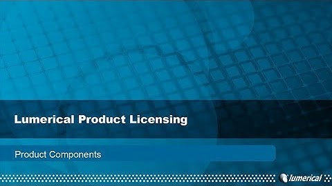 Lumerical Product Licensing - Product Components