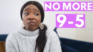 Life After The 9 to 5 What it s REALLY like when you quit your 9-5 job