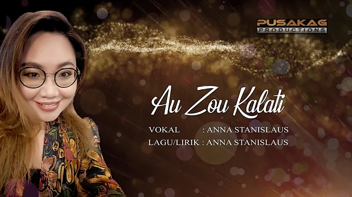 ANNA STANISLAUS - Au Zou Kalati (Video Lirik)