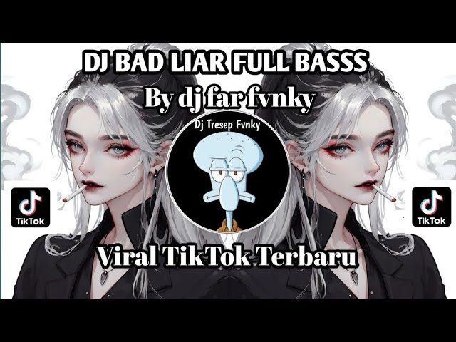 DJ BAD LIAR FULL BASSS JEDAG JEDUG MANGKANE VIRAL TIKTOK TERBARU 2023 By Dj FAR FVNKY 🎧‼️ class=