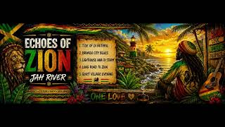 Roots Reggae (1968) [Unreleased Album] JAH RIVER – Echoes of Zion