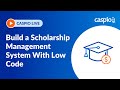 Build a Scholarship Management System With Low Code