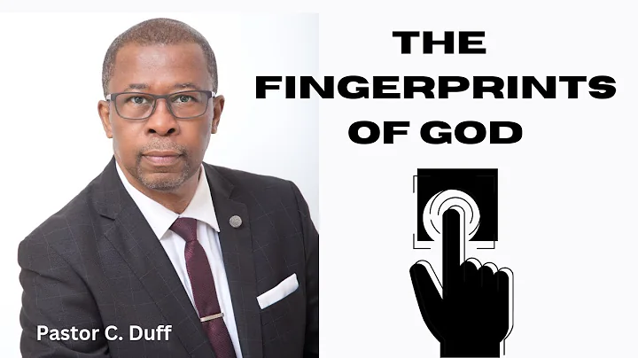 Pastor Clarence Duff -"The Fingerprints of God."