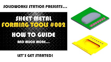Solidworks Station - Forming Tool in Sheet Metal #002