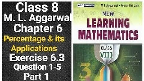 ml aggarwal class 8 maths chapter 6 (percentage & its applications) exercise 6.3 question 1-5 part 1