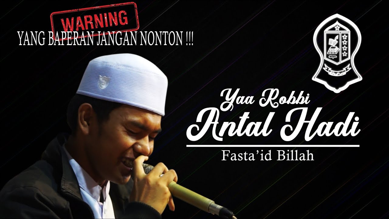 NEW !!! YAA ROBBI ANTAL HADI BY FASTA�ID BILLAH NEW !!! YAA ROBBI ANTAL HADI BY FASTA�ID BILLAH