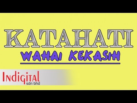 WAHAI KEKASIH ( OST LELAKI MACAM DIA ) BY KATAHATI