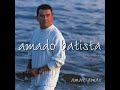 Amado batista   1997   amar amar    amor pra valer