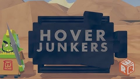 ^HoverJunkers Release Trailer (Rec Room)