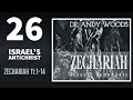 Zechariah 26 israels antichrist zechariah 1114121a dr andy woods