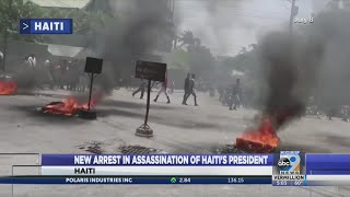 New arrest in assassination of Haiti's president