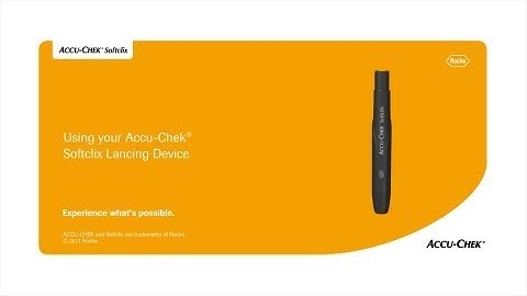 How To Use Your Accu-Chek® Softclix Lancing Device