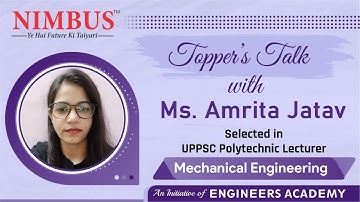 Toppers Talk | Congratulations Ms. Amrita Jatav Selected In UPPSC Polytechnic Lecturer | ME #NIMBUS