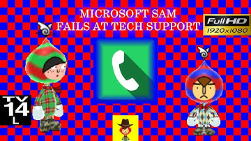 Microsoft Sam fails at Tech Support