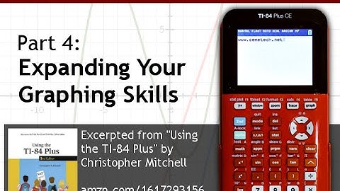 Using Your TI-84 Plus CE Part 4: Parametric, Polar, Sequence Graphing