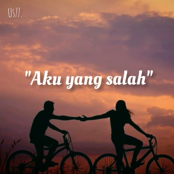 Elmatu||Aku yang salah(Story wa||Snap instagram)~ lirik