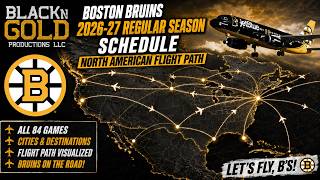 Boston Bruins 2026-27 Regular Season Schedule via North American Flight Path of All 84 Games