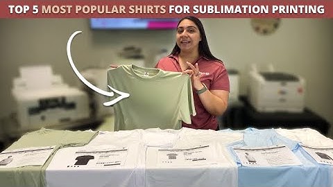 Top 5 Most Popular Shirts for Sublimation Printing