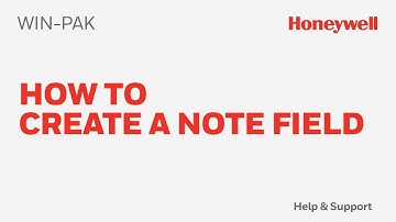 How to Create a Note Field in WIN-PAK