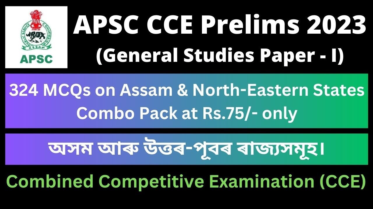 APSC CCE Prelims 2023: 324 MCQs on Assam & North-Eastern States [Combo ...