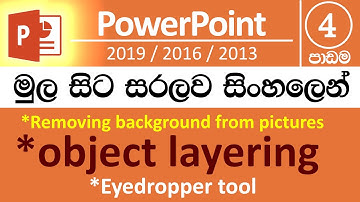 Microsoft PowerPoint for Beginners - Part 04 (සිංහලෙන්) - v2019 / v2016 / v2013