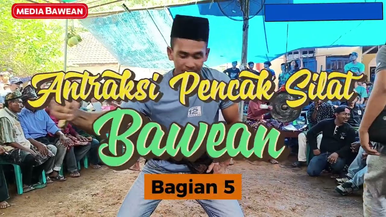 Antraksi Pencak Silat Bawean Kabupaten Gresik (Bagian 5)