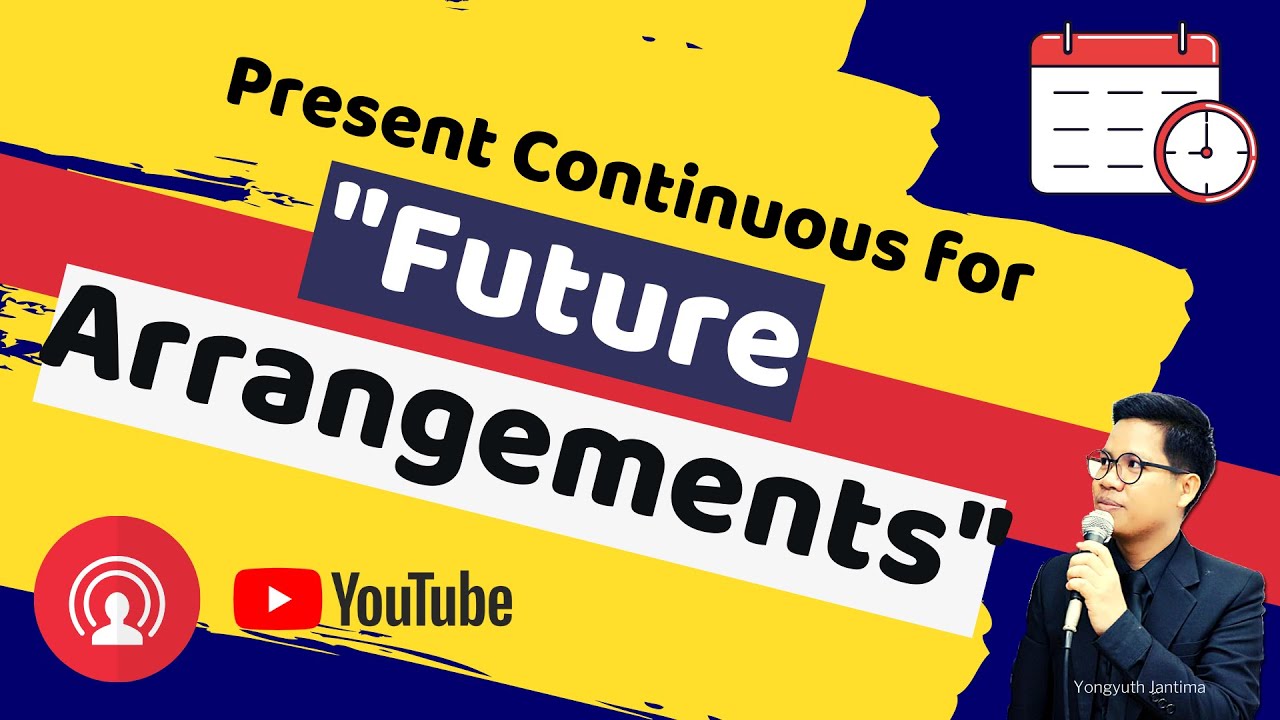 Present Continuous for Future Arrangements | DLIT-BL EP.4