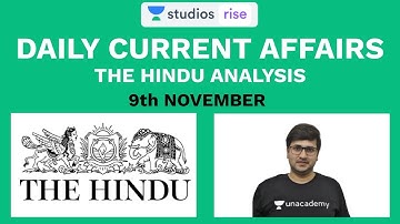 9th November | Daily Current Affairs | The Hindu Analysis For Mains And Prelims | UPSC CSE/IAS 2020