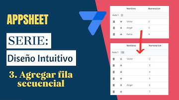 Crear filas secuenciales Miniserie: 3 | #appsheet