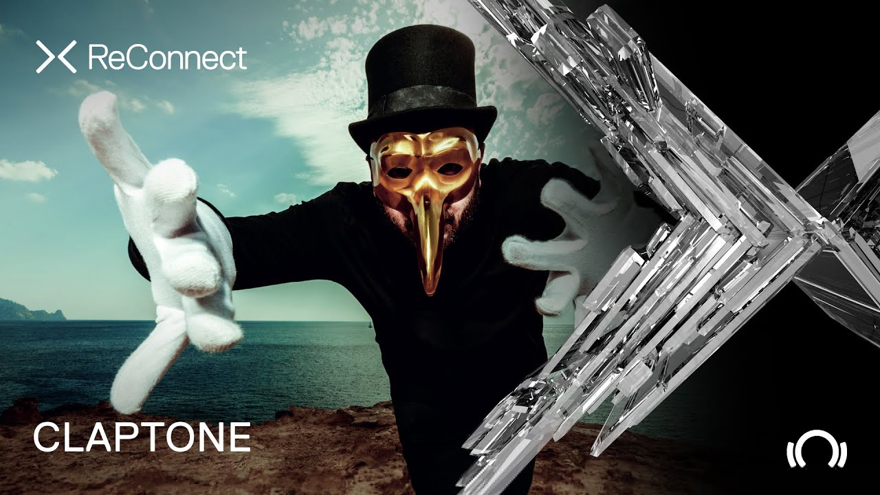 CLAPTONE DJ set ReConnect Beatport Live YouTube