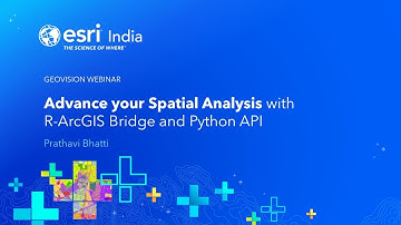 Advance your Spatial Analysis with R-ArcGIS Bridge and Python API