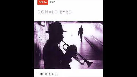 Donald Byrd  Birdhouse