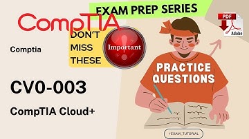 CV0-003 Exam Tutorial🔥IMPORTANT TOPICS🔥| CompTIA Cloud+ COMPTIA | Tips & Tricks | PDF