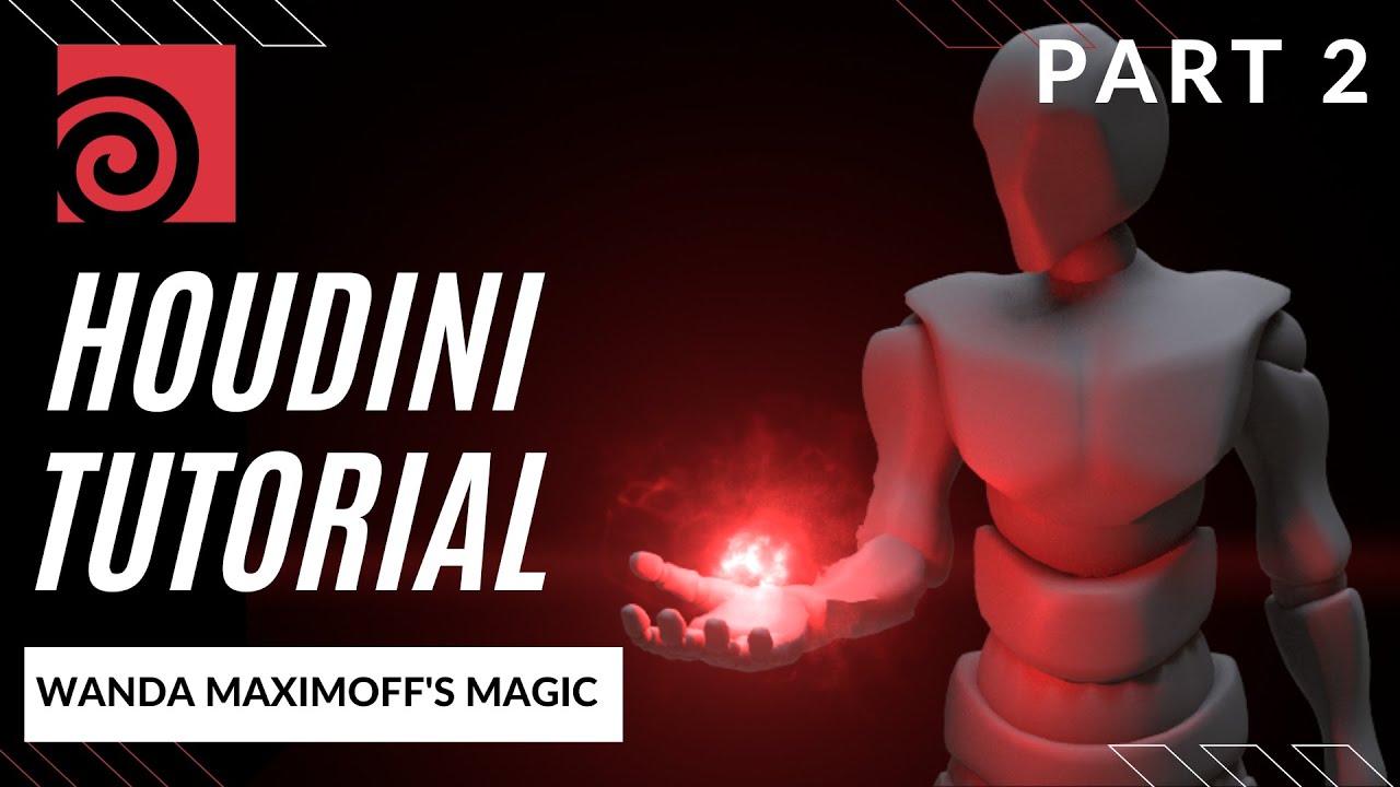 Houdini Tutorial: Wanda's Magic | Part 2
