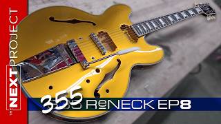 Epiphone 355 Guitar Reneck Project Ep8