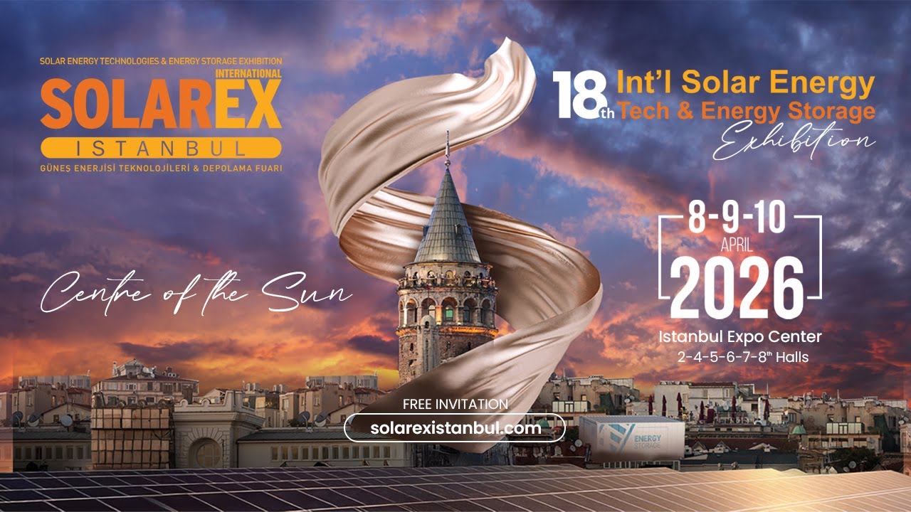SolarEX Istanbul, the iconic fair of the solar industry!