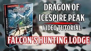 Essentials Kit: Dragon Of Icespire Peak - Video Tutorial - Falcon&#39;s Hunting Lodge