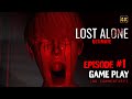 Lost alone ultimate   part 1  full longplay walkthrough gameplay  4k  no commentary