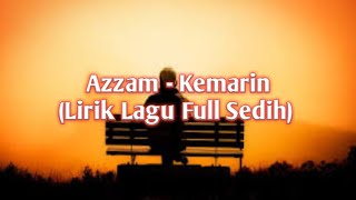 #Azzam #Kemarin #sedih Azzam - Kemarin ( Cover Lirik Lagu azzam full )